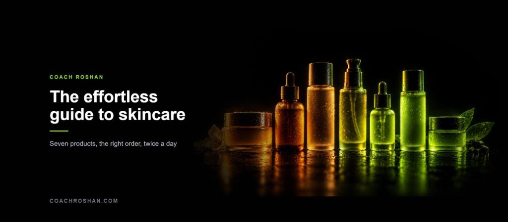 The effortless guide to skincare - seven products in the right order
