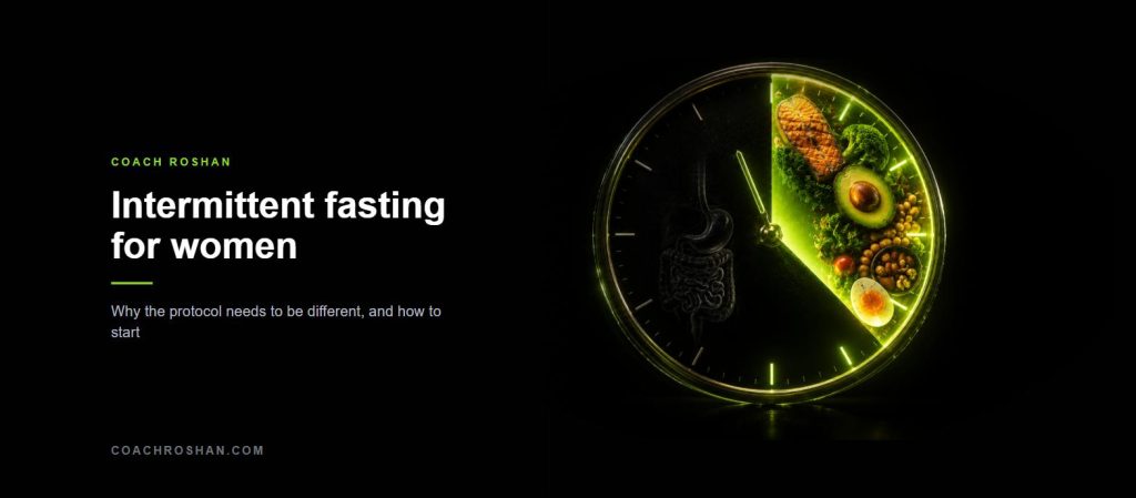 Intermittent fasting for women - why the protocol needs to be different